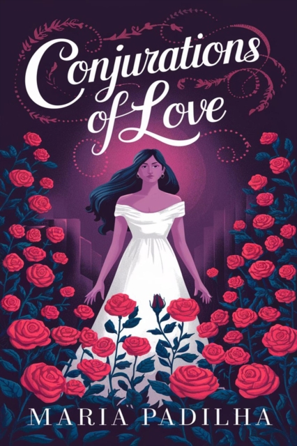 Conjurations of Love by Maria Padilha