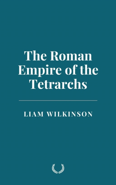 Roman Empire of the Tetrarchs