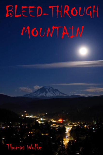 Bleed-Through Mountain