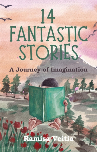 14 Fantastic Stories: A Journey of Imagination
