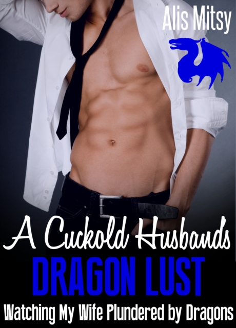 Cuckold's Dragon Lust: Watching My Wife Plundered by Dragons