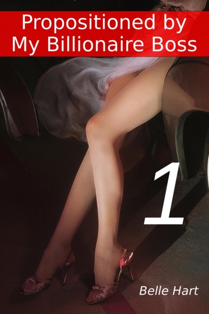 Propositioned by My Billionaire Boss 1