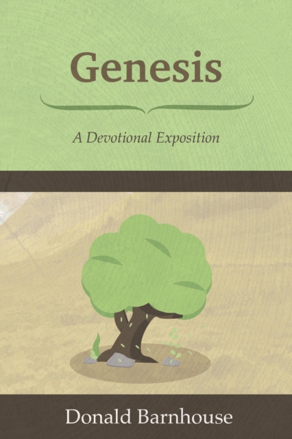 Genesis: A Devotional Exposition