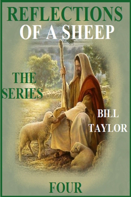 Reflections Of A Sheep - The Series - Book Four
