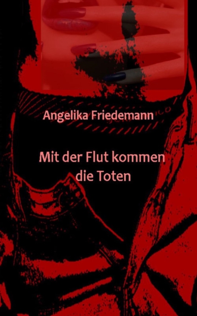 Mit der Flut kommen die Toten
