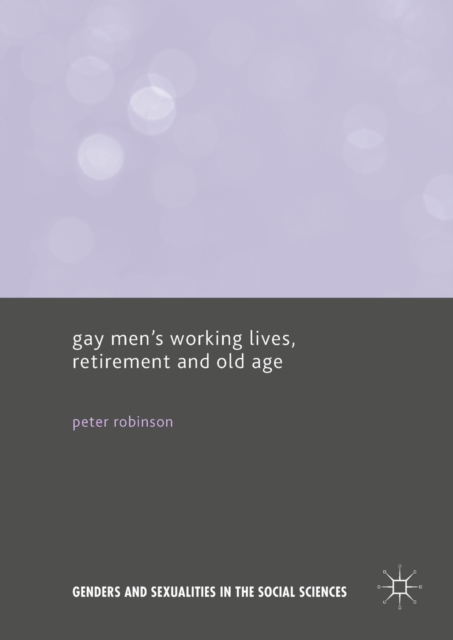 Gay Men's Working Lives, Retirement and Old Age