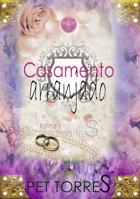 Casamento arranjado : Parte I