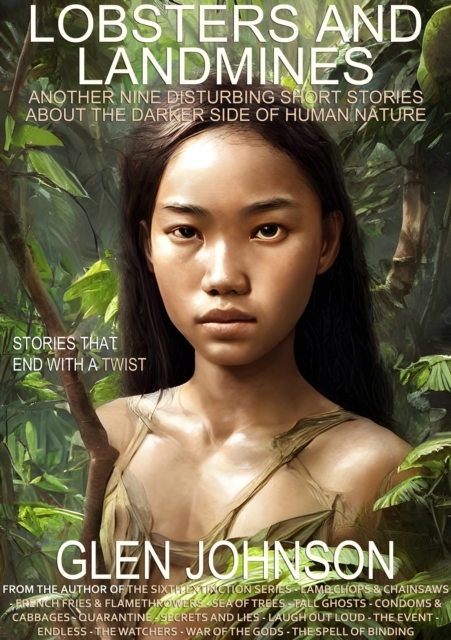 Lobsters and Landmines: Another Nine Disturbing Short Stories About the Darker Side of Human Nature