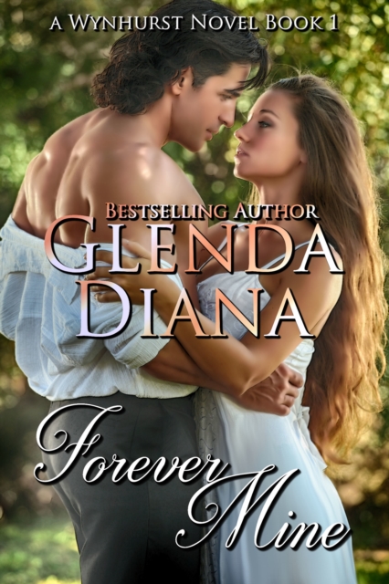 Forever Mine (A Wynhurst Novel Book 1)
