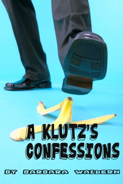 Klutz's Confessions