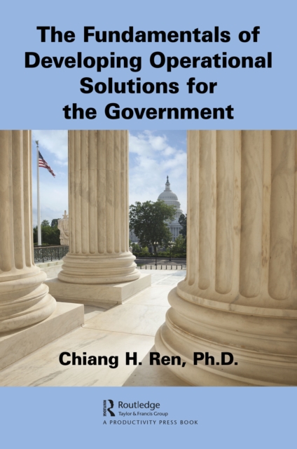 Fundamentals of Developing Operational Solutions for the Government