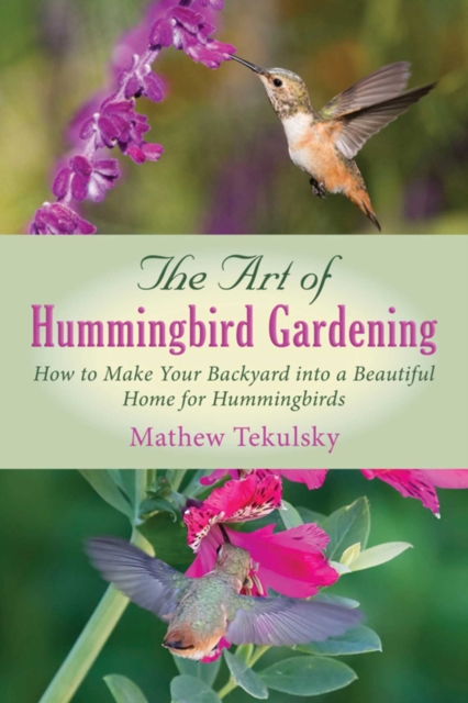 Art of Hummingbird Gardening