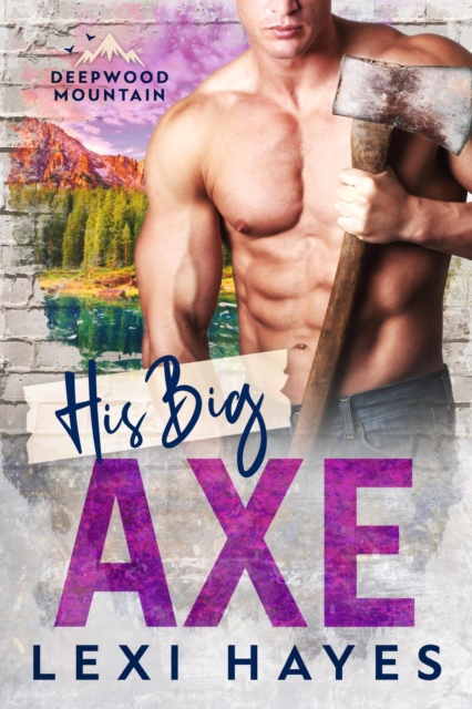His Big Axe