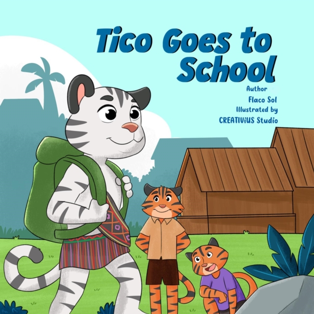 Tico Goes to School