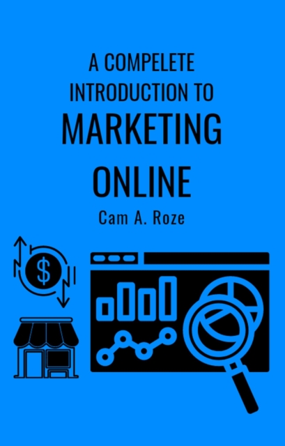 Complete Introduction To Marketing Online