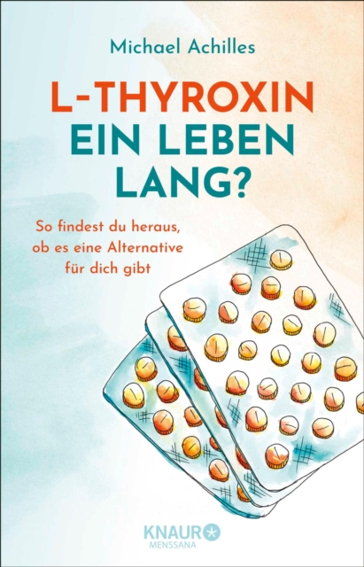 L-Thyroxin ein Leben lang?