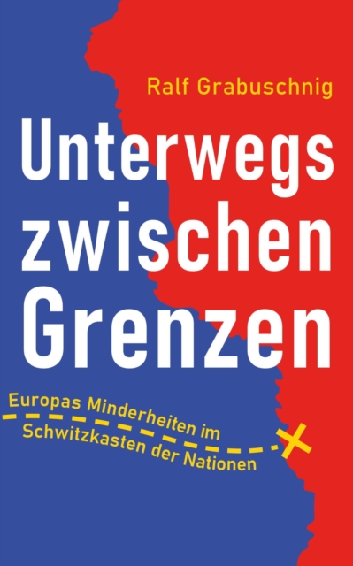 Unterwegs zwischen Grenzen