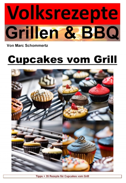 Volksrezepte Grillen und BBQ  - Cupcakes vom Grill