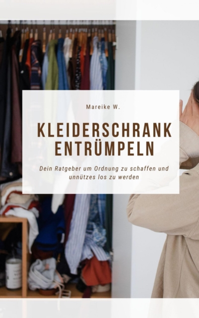 Kleiderschrank entrümpeln