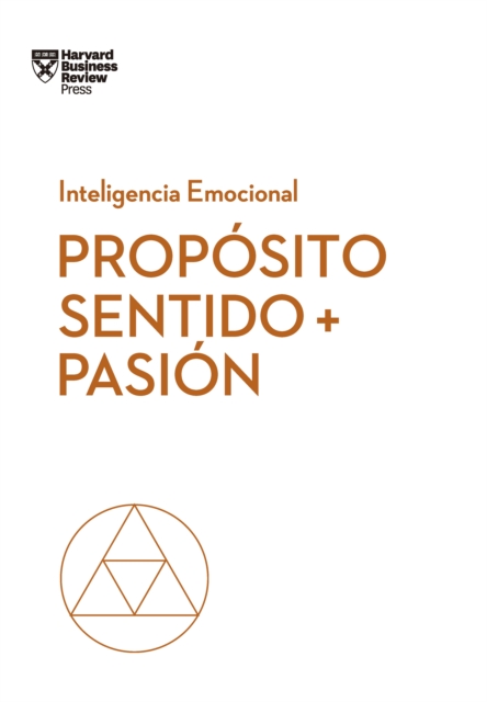 Propósito, sentido y pasión