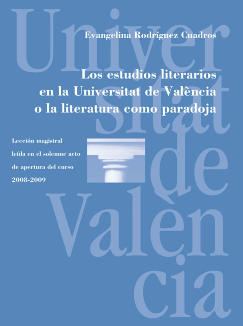 Los estudios literarios en la Universitat de Valencia o la literatura como paradoja