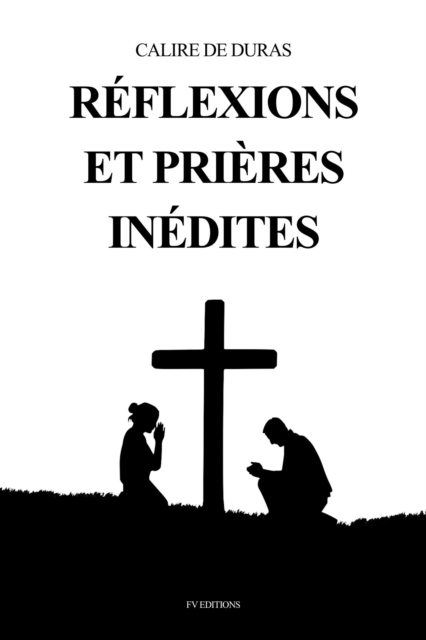 Reflexions et prieres inedites