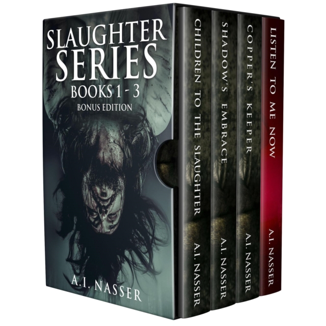 Slaughter Series Books 1 - 3 Bonus Edition