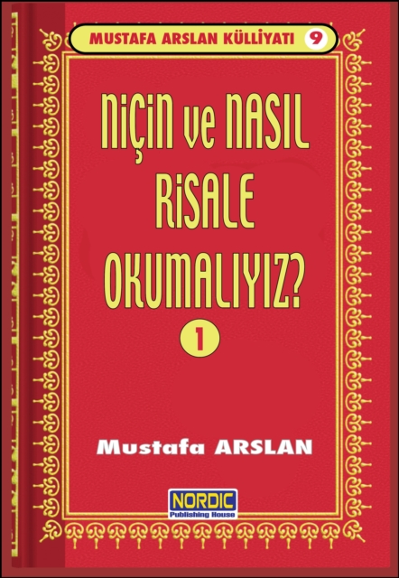 Nicin ve NasA l Risale OkumalA ? -1- (Mustafa Arslan KulliyatA  -9)