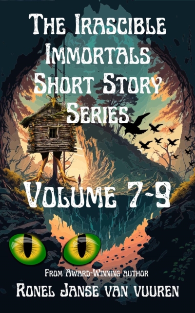 Irascible Immortals Short Story Series Volume 7-9