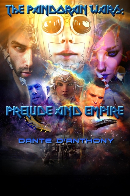 Pandoran Wars: Prelude and Empire