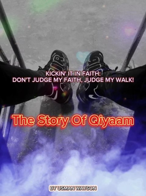 &quote;Kickin' It in Faith: Don't Judge My Sneakers, Judge My Walk!&quote;