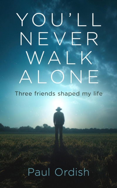 You'll Never Walk Alone