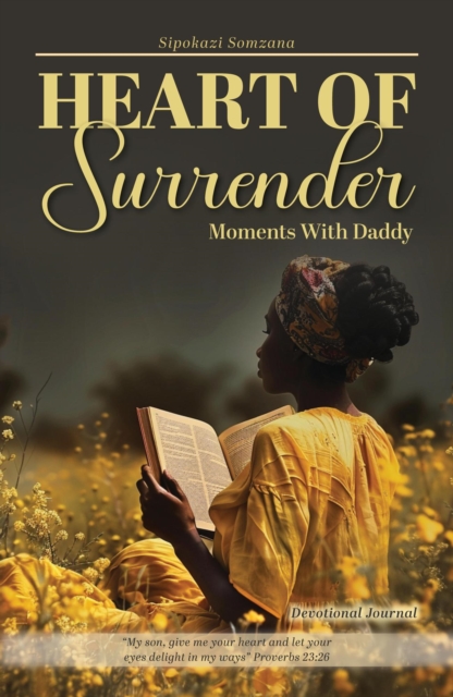 Heart of Surrender - Moments with Daddy