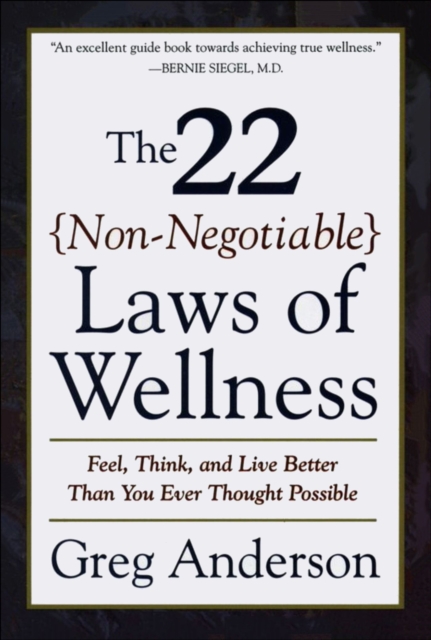 22 Non-Negotiable Laws of Wellness