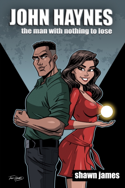 John Haynes The Man With Nothing To Lose