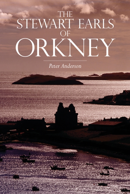 Stewart Earls of Orkney
