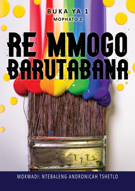 Re mmogo Barutabana: Buka ya 1 - Mophato 2