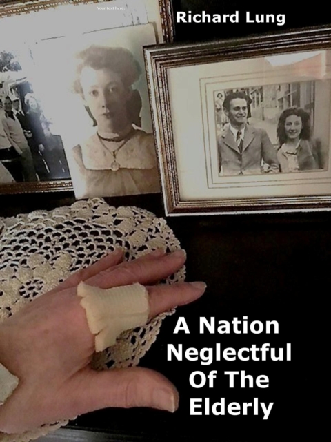 Nation Neglectful of the Elderly