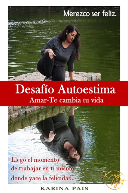 Desafio Autoestima: Amar-Te cambia tu vida