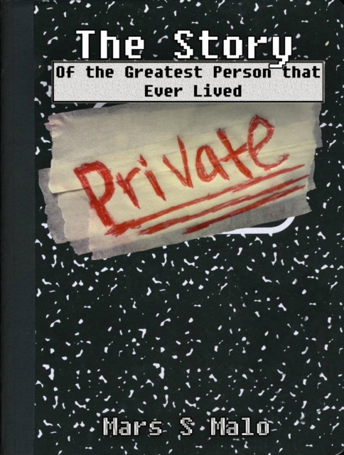 Story: Of the Greatest Person that Ever Lived