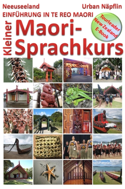 Neuseeland - Kleiner Maori-Sprachkurs