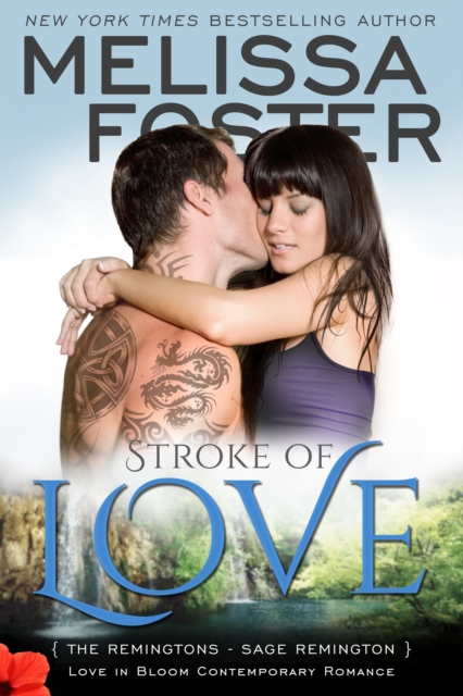 Stroke of Love (Love in Bloom: The Remingtons, Book 2)