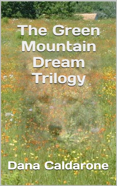 Green Mountain Dream Trilogy