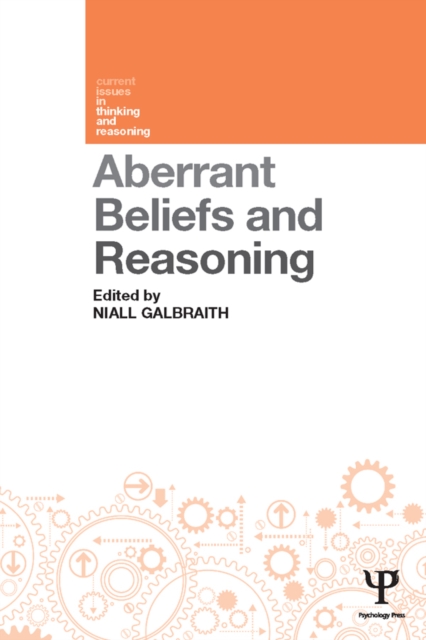 Aberrant Beliefs and Reasoning
