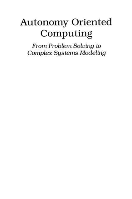 Autonomy Oriented Computing