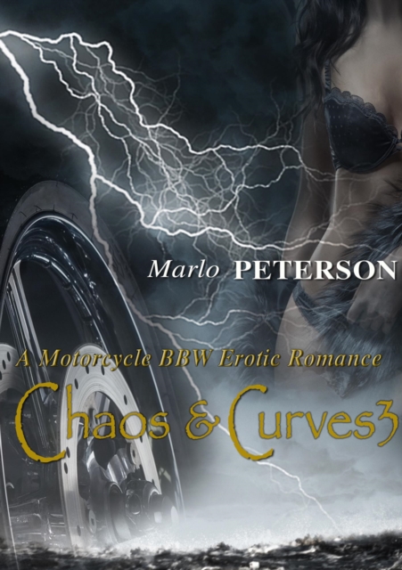 Chaos & Curves 3 (A Motorcycle BBW Erotic Romance)