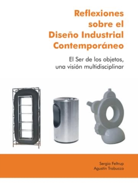 REFLEXIONES SOBRE EL DISENO INDUSTRIAL CONTEMPORANEO