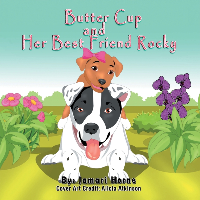 Butter Cup and Her Best Friend Rocky