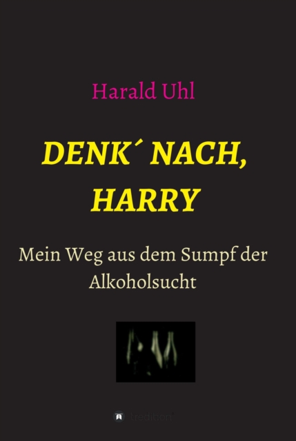 Denk' nach, Harry