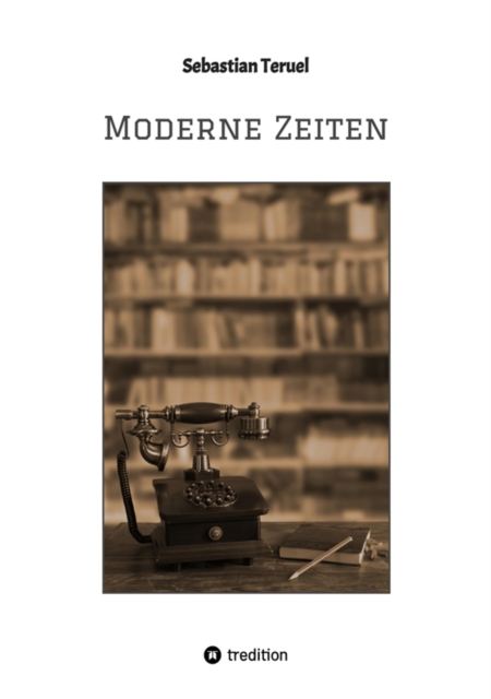 Moderne Zeiten